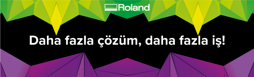 ROLAND DG, Sign İstanbul 2019’da Kazançlı Çözümleri ile Yer Alıyor